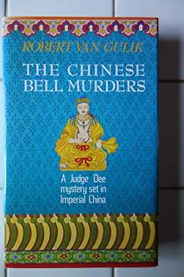 #ad CHINESE BELL MURDERS JUDGE DEE MYSTERY By Robert Hans Van Gulik Hardcover $32.75